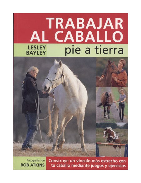 LIBRO: Trabajar al caballo pie a tierra