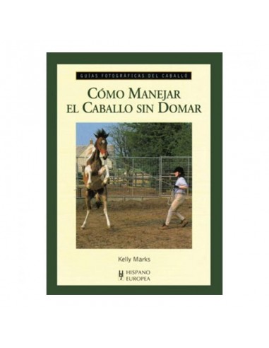 Comprar online Libro: Como manejar al caballo sin domar